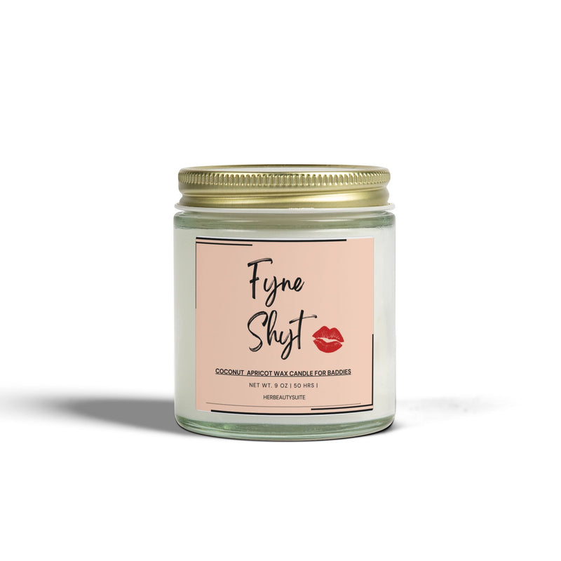 Fyne Shyt Self Love Affirmation Candle for Baddies - Coconut apricot wax scented Candle - 9 oz