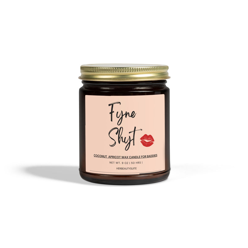 Fyne Shyt Self Love Affirmation Candle for Baddies - Coconut apricot wax scented Candle - 9 oz