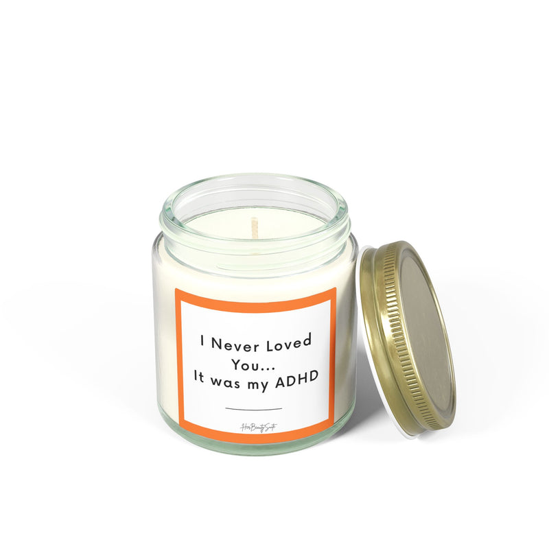 I never Loved you It was my ADHD Candle