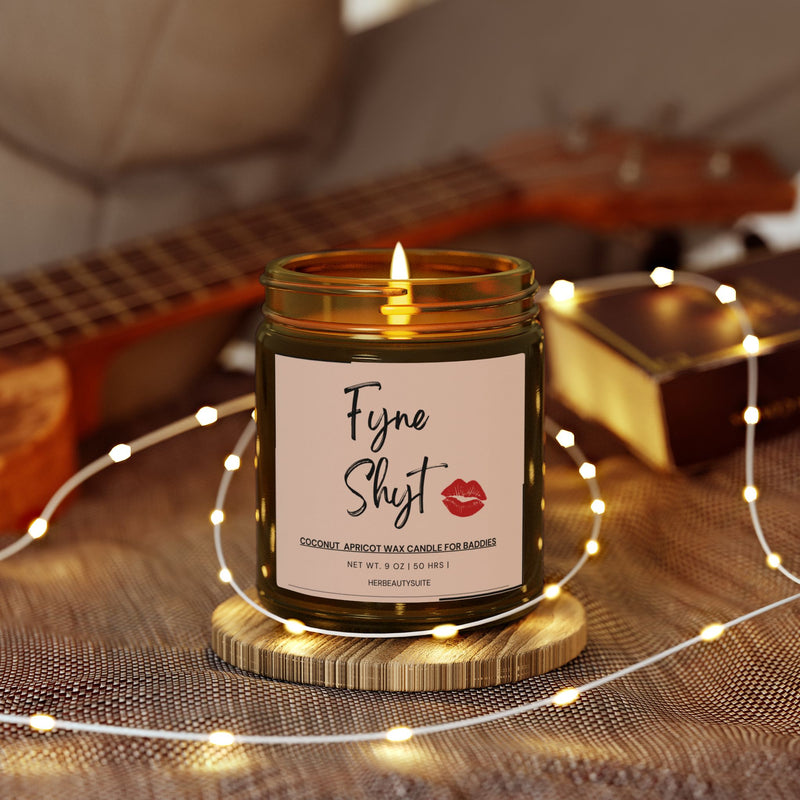 Fyne Shyt Self Love Affirmation Candle for Baddies - Coconut apricot wax scented Candle - 9 oz
