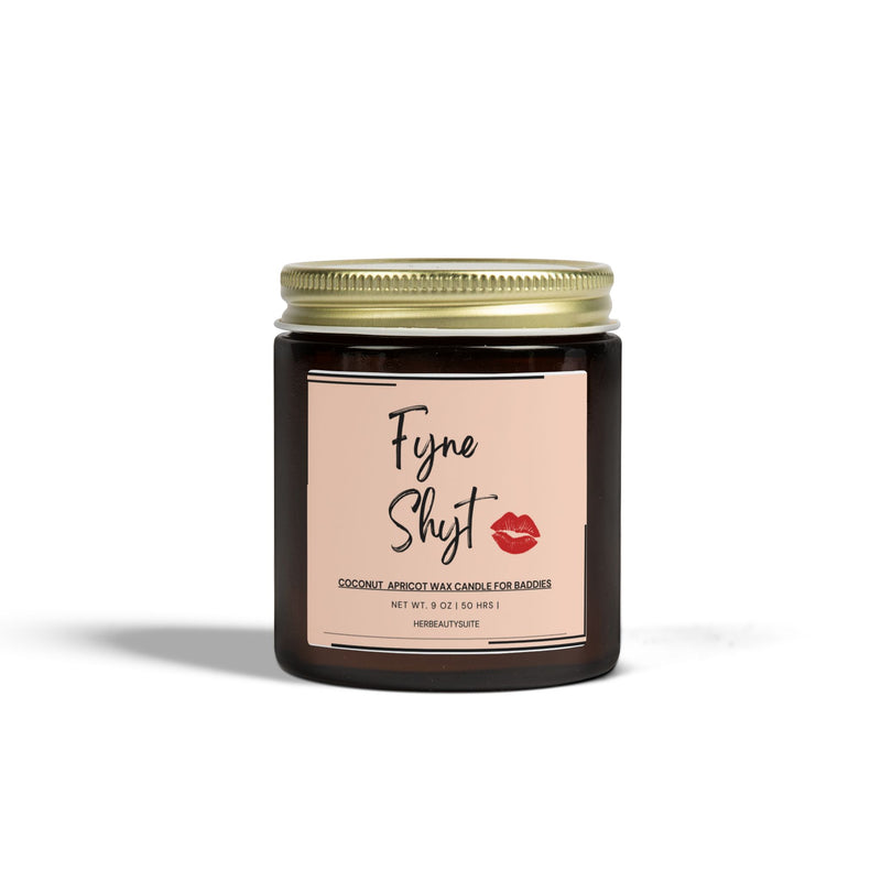 Fyne Shyt Self Love Affirmation Candle for Baddies - Coconut apricot wax scented Candle - 9 oz