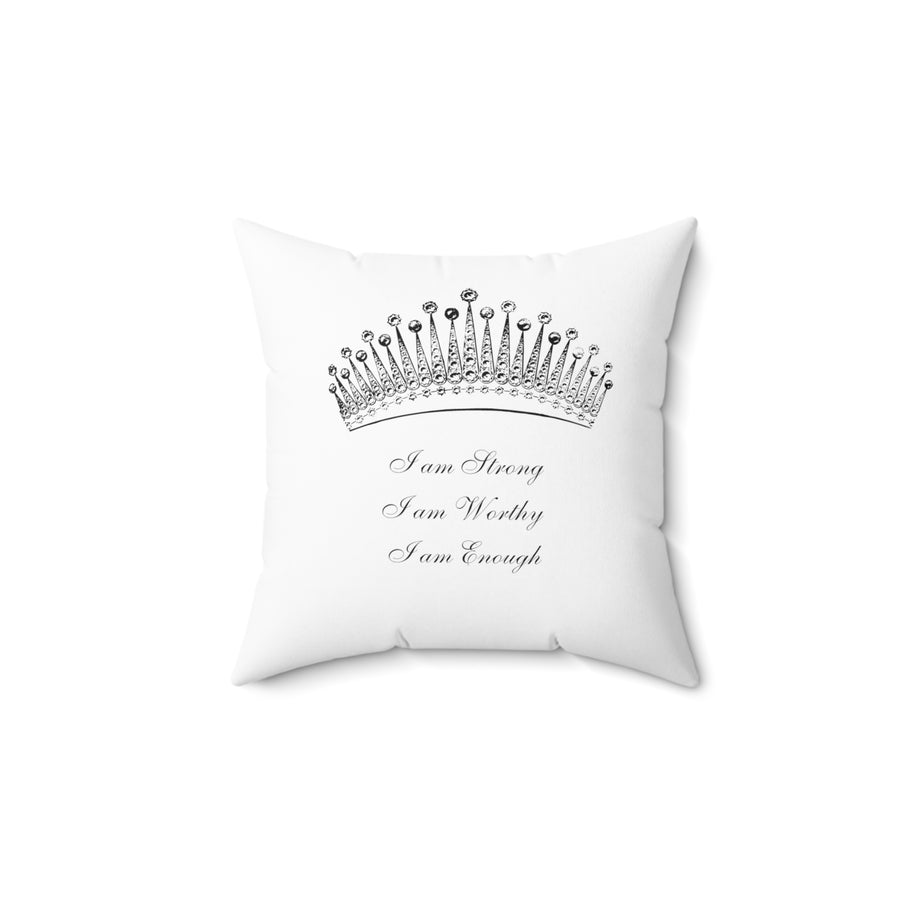 White 14x14 inch polyester throw pillow with a crown design and "I am Strong, I am Worthy, I am Enough" text.