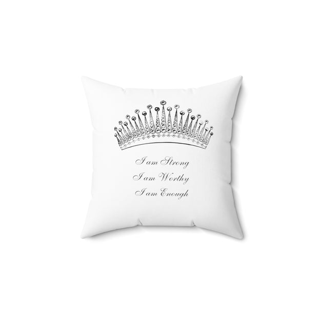 White 14x14 inch polyester throw pillow with a crown design and "I am Strong, I am Worthy, I am Enough" text.